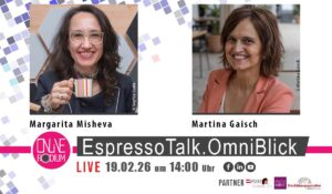 EspressoTalk.OmniBlick mit Martina Gaisch